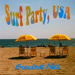 Greatest Hits (Remastered) by Surf Party, USA album reviews, ratings, credits