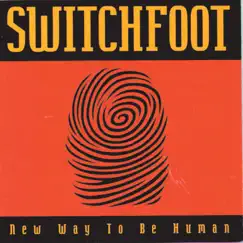 New Way to Be Human by Switchfoot album reviews, ratings, credits