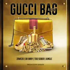 Gucci Bag Latina (feat. Da Baby, Too Sober & Jungle) Song Lyrics