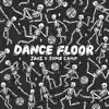 Dance Floor - Single album lyrics, reviews, download