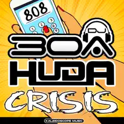 Crisis - Single by Huda Hudia & Dj30A album reviews, ratings, credits