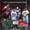 Pa Mis Mexicanos (feat. La Firmeza Mexicana, Dro & Duende) [Remix] - Single album lyrics, reviews, download