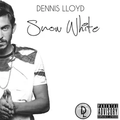 Snow White - Single by Dennis Lloyd album reviews, ratings, credits