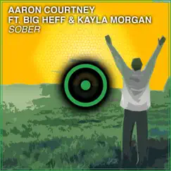 Sober (feat. Big Heff & Kayla Morgan) Song Lyrics