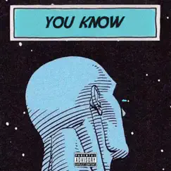 You Know - Single by Derickthatkidd album reviews, ratings, credits