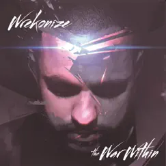 The War Within (Deluxe Edition) by Wrekonize album reviews, ratings, credits