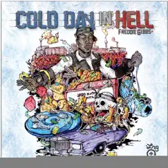 Cold Day In Hell by Freddie Gibbs album reviews, ratings, credits