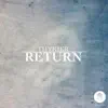 Return - Single album lyrics, reviews, download