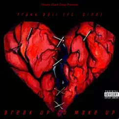 Break Up To Make Up (feat. Ginn) Song Lyrics