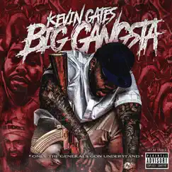 Big Gangsta - Single by Kevin Gates album reviews, ratings, credits