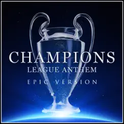 Champions League Theme (Epic Version) - Single by Alala & Champions League Orchestra album reviews, ratings, credits