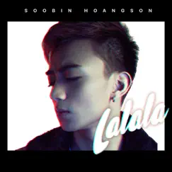 Lalala - Single by SOOBIN album reviews, ratings, credits