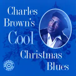 Cool Christmas Blues (1994 Re-Recorded Versions) by Charles Brown album reviews, ratings, credits
