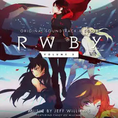 Rwby, Vol. 3 (Original Soundtrack & Score) by Jeff Williams album reviews, ratings, credits