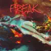 Freak (feat. VV$) - Single album lyrics, reviews, download