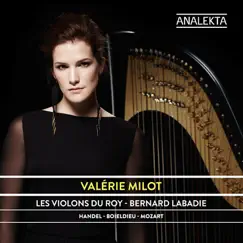 Mozart, Handel & Boieldieu: Harp Concertos by Valérie Milot, Les Violons du Roy & Bernard Labadie album reviews, ratings, credits