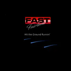 Hit the Ground Runnin' - Single by Fast Fairlane album reviews, ratings, credits