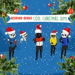 Cool Christmas Jams by Desmond Dennis album reviews, ratings, credits