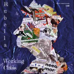 Working Class by Rubella album reviews, ratings, credits
