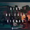 Dios De Esta Ciudad 2021 - Single album lyrics, reviews, download