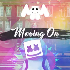 Moving On - Single by Marshmello album reviews, ratings, credits