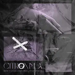 Citronela (feat. Lexus Luthor & Lapsus Lpsbeats) - Single by Rotik.Fb album reviews, ratings, credits