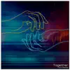 Together - Single album lyrics, reviews, download