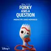 Forky Asks a Question (Original Score) album lyrics, reviews, download