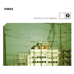 The Artist in the Ambulance by Thrice album reviews, ratings, credits