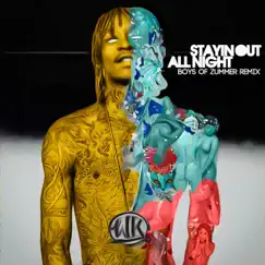 Stayin Out All Night (Boys of Zummer Remix) - Single by Wiz Khalifa & Fall Out Boy album reviews, ratings, credits