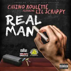 Real Man (feat. Lil Scrappy) - Single by Ca$ino Roulette album reviews, ratings, credits