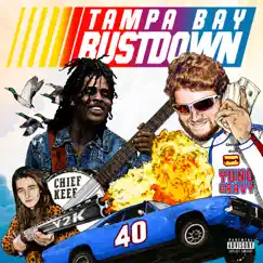 Tampa Bay Bustdown (feat. Chief Keef & Y2K) - Single by Yung Gravy album reviews, ratings, credits