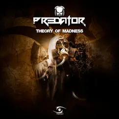 Theory of Madness - Single by Predator album reviews, ratings, credits