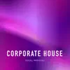 Corporate House - Single album lyrics, reviews, download