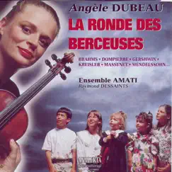 Dompierre: La ronde des berceuses by Angèle Dubeau, Ensemble Amati & Raymond Dessaints album reviews, ratings, credits