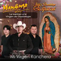 Mi Virgen Ranchera (feat. José Guadalupe Esparza) - Single by Mandingo album reviews, ratings, credits