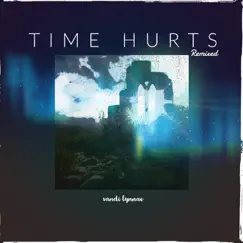 Time Hurts (Synthwave Remix) - Single by Vandi Lynnae album reviews, ratings, credits