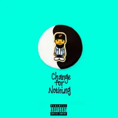 Change for Nothing - Single by Phay & Mr. Jukeboxx album reviews, ratings, credits