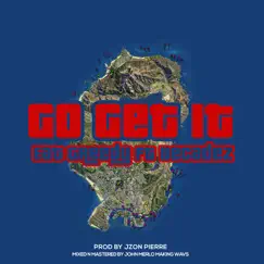 Go Get It (feat. Decadez) - Single by Eat Greedy album reviews, ratings, credits