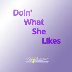 Doin' What She Likes - Single by Saxtribution album reviews, ratings, credits