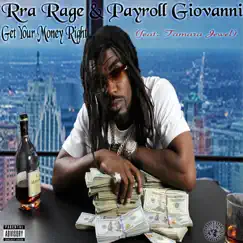 Get Your Money Right (feat. Payroll Giovanni & Tamara Jewel) [Radio Edit] - Single by Rra Rage album reviews, ratings, credits