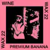 Wax Beats 22 - EP album lyrics, reviews, download