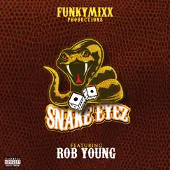 Snake Eyez - Single (feat. Rob Young) - Single by FunkyMixx Productions album reviews, ratings, credits