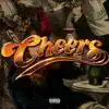 Cheers - Single album lyrics, reviews, download