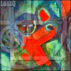 Ignorance - Single by LostQ album reviews, ratings, credits