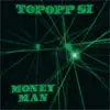 Money Man - Single album lyrics, reviews, download