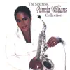 The Saxtress Pamela Williams Collection album lyrics, reviews, download