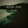 Dark - EP album lyrics, reviews, download