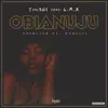 Obianuju (feat. L.A.X) - Single album lyrics, reviews, download