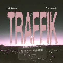Traffik (feat. Dreauto) - Single by Kiane album reviews, ratings, credits